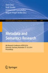 book Metadata and Semantics Research: 8th Research Conference, MTSR 2014, Karlsruhe, Germany, November 27-29, 2014. Proceedings