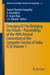 book Emerging ICT for Bridging the Future - Proceedings of the 49th Annual Convention of the Computer Society of India (CSI) Volume 1