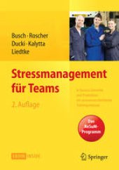 book Stressmanagement für Teams: in Service, Gewerbe und Produktion - Ein ressourcenorientiertes Trainingsmanual