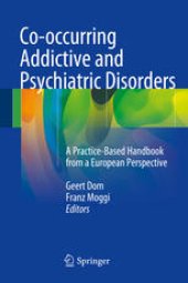 book Co-occurring Addictive and Psychiatric Disorders: A Practice-Based Handbook from a European Perspective