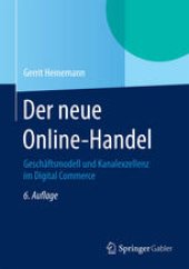 book Der neue Online-Handel: Geschäftsmodell und Kanalexzellenz im Digital Commerce