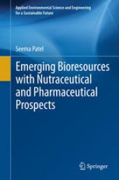 book Emerging Bioresources with Nutraceutical and Pharmaceutical Prospects