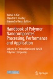 book Handbook of Polymer Nanocomposites. Processing, Performance and Application: Volume B: Carbon Nanotube Based Polymer Composites