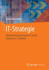 book IT-Strategie: Optimale Ausrichtung der IT an das Business in 7 Schritten