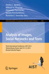 book Analysis of Images, Social Networks and Texts: Third International Conference, AIST 2014, Yekaterinburg, Russia, April 10-12, 2014, Revised Selected Papers