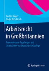 book Arbeitsrecht in Großbritannien: Praxisrelevante Regelungen und Unterschiede zur deutschen Rechtslage