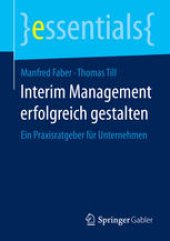 book Interim Management erfolgreich gestalten: Ein Praxisratgeber für Unternehmen