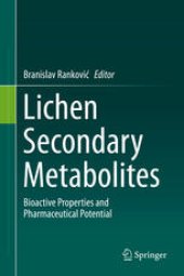 book Lichen Secondary Metabolites: Bioactive Properties and Pharmaceutical Potential