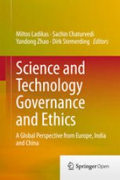 book Science and Technology Governance and Ethics: A Global Perspective from Europe, India and China