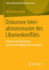 book Diskursive Interaktionsmuster des Libanonkonflikts: Legitime Interventionen und unrechtmäßige Einmischungen