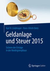 book Geldanlage und Steuer 2015: Sichern der Erträge in der Niedrigzinsphase