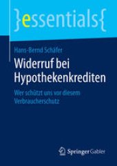 book Widerruf bei Hypothekenkrediten: Wer schützt uns vor diesem Verbraucherschutz