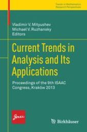 book Current Trends in Analysis and Its Applications: Proceedings of the 9th ISAAC Congress, Kraków 2013