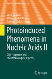 book Photoinduced Phenomena in Nucleic Acids II: DNA Fragments and Phenomenological Aspects