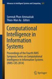 book Computational Intelligence in Information Systems: Proceedings of the Fourth INNS Symposia Series on Computational Intelligence in Information Systems (INNS-CIIS 2014)
