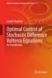 book Optimal Control of Stochastic Difference Volterra Equations: An Introduction