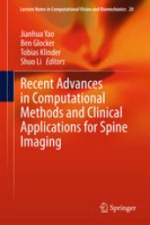 book Recent Advances in Computational Methods and Clinical Applications for Spine Imaging