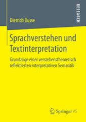 book Sprachverstehen und Textinterpretation: Grundzüge einer verstehenstheoretisch reflektierten interpretativen Semantik