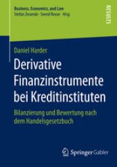 book Derivative Finanzinstrumente bei Kreditinstituten: Bilanzierung und Bewertung nach dem Handelsgesetzbuch