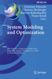 book System Modeling and Optimization: 26th IFIP TC 7 Conference, CSMO 2013, Klagenfurt, Austria, September 9-13, 2013, Revised Selected Papers