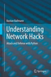 book Understanding Network Hacks: Attack and Defense with Python