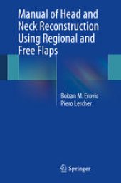 book Manual of Head and Neck Reconstruction Using Regional and Free Flaps