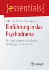 book Einführung in das Psychodrama: Für Psychotherapeuten, Berater, Pädagogen, soziale Berufe