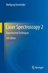 book Laser Spectroscopy 2: Experimental Techniques