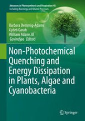 book Non-Photochemical Quenching and Energy Dissipation in Plants, Algae and Cyanobacteria