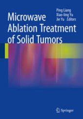 book Microwave Ablation Treatment of Solid Tumors