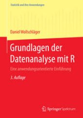 book Grundlagen der Datenanalyse mit R: Eine anwendungsorientierte Einführung