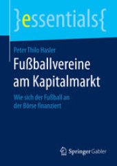 book Fußballvereine am Kapitalmarkt: Wie sich der Fußball an der Börse finanziert