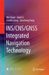 book INS/CNS/GNSS Integrated Navigation Technology