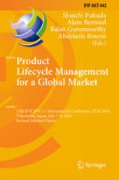 book Product Lifecycle Management for a Global Market: 11th IFIP WG 5.1 International Conference, PLM 2014, Yokohama, Japan, July 7-9, 2014, Revised Selected Papers