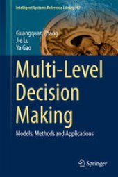 book Multi-Level Decision Making: Models, Methods and Applications