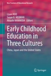 book Early Childhood Education in Three Cultures: China, Japan and the United States