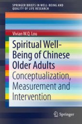 book Spiritual Well-Being of Chinese Older Adults: Conceptualization, Measurement and Intervention