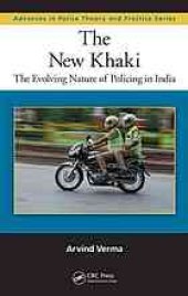 book The new khaki : the evolving nature of policing in India