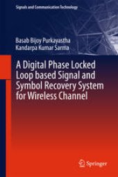 book A Digital Phase Locked Loop based Signal and Symbol Recovery System for Wireless Channel