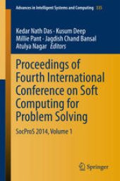 book Proceedings of Fourth International Conference on Soft Computing for Problem Solving: SocProS 2014, Volume 1