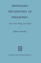 book Heidegger’s Metahistory of Philosophy: Amor Fati, Being and Truth