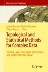 book Topological and Statistical Methods for Complex Data: Tackling Large-Scale, High-Dimensional, and Multivariate Data Spaces