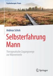 book Selbsterfahrung Mann: Therapeutische Zugangswege zur Männerseele