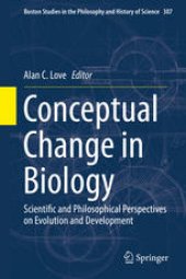 book Conceptual Change in Biology: Scientific and Philosophical Perspectives on Evolution and Development