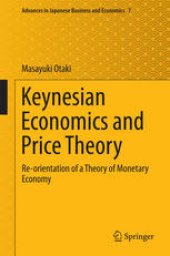 book Keynesian Economics and Price Theory: Re-orientation of a Theory of Monetary Economy