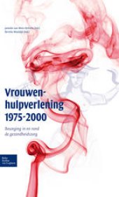 book Vrouwenhulpverlening 1975-2000: Beweging in en rond de gezondheidszorg