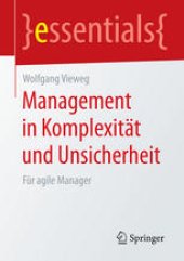 book Management in Komplexität und Unsicherheit: Für agile Manager