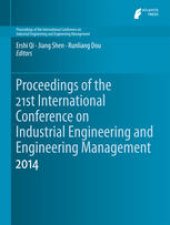 book Proceedings of the 21st International Conference on Industrial Engineering and Engineering Management 2014