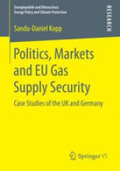 book Politics, Markets and EU Gas Supply Security: Case Studies of the UK and Germany