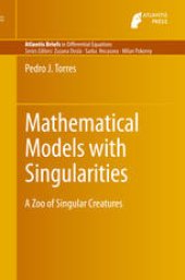 book Mathematical Models with Singularities: A Zoo of Singular Creatures